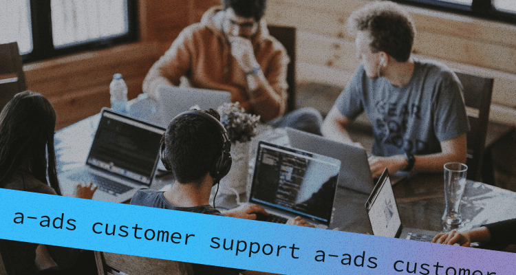 A closer look at A-ADS Customer Support