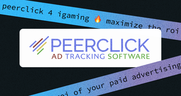  PeerClick 4 iGaming 🔥 Maximize the ROI of your Paid Advertising
