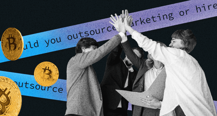 Should You Outsource Marketing Or Hire Your Own Team?
