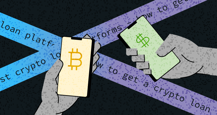 3 Best Crypto Loan Platforms - How To Get A Crypto Loan