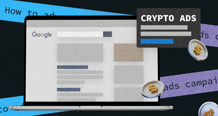 How To Advertise Crypto With Google Ads Campaign