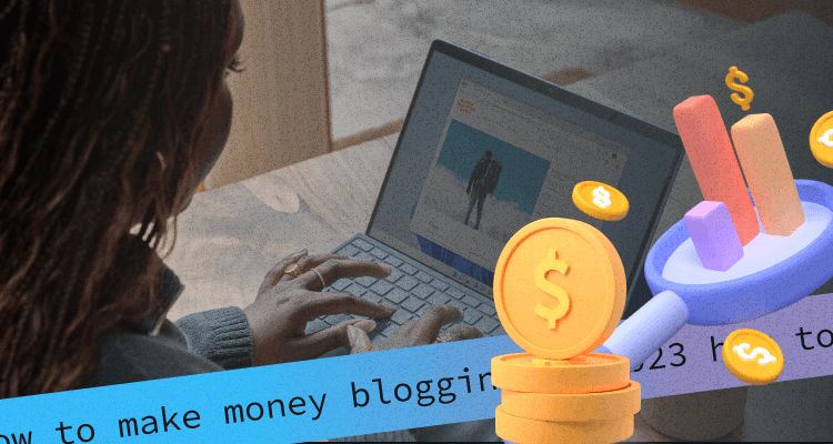 How To Make Money Blogging in 2024: The Ultimate Guide for Beginners
