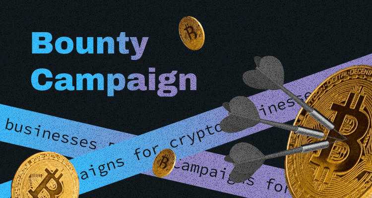 How Bounty Campaigns Can Help Your Crypto Businesses Grow